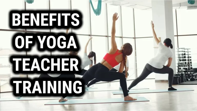 The Benefits of Yoga Teacher Training: Transform Your Life and Your Career