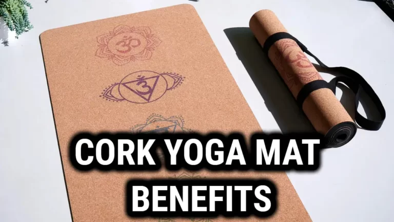 Best Cork Yoga Mat Benefits: How Natural Materials Can Enhance Your Practice
