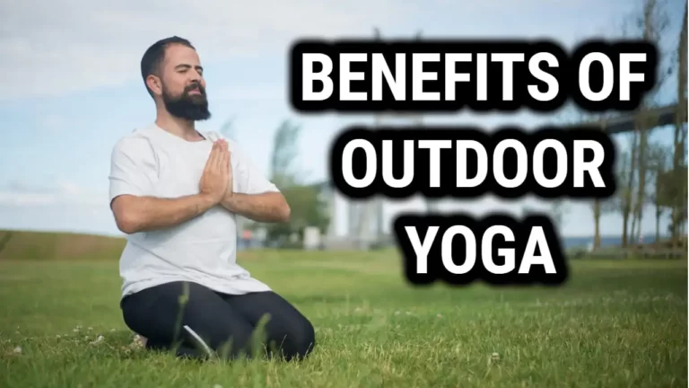 The Benefits Of Outdoor Yoga: Breathe In The Fresh Air