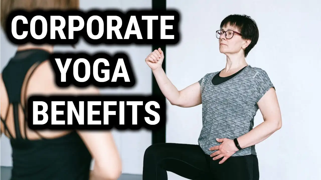 The Corporate Yoga Benefits