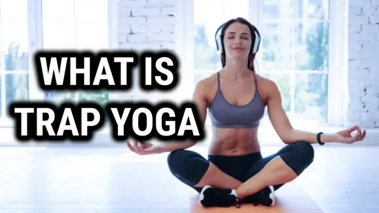 What Is Trap Yoga