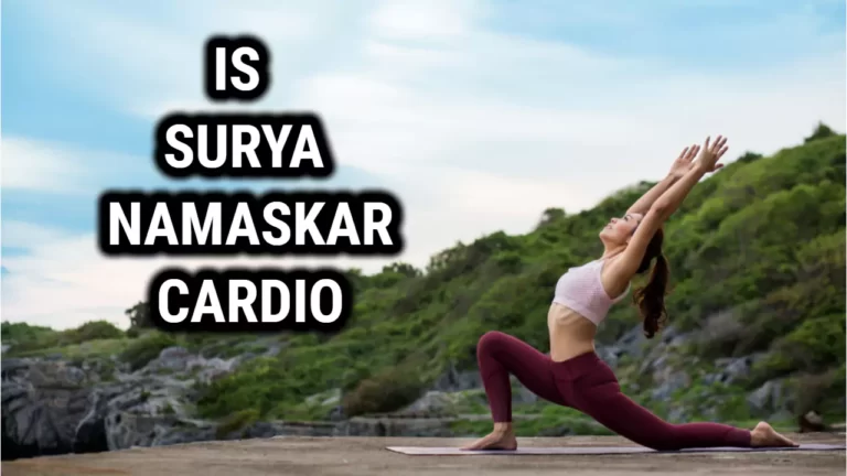 Is Surya Namaskar A Cardio Exercise?