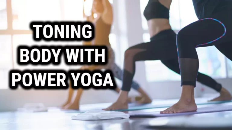 Can You Tone Your Body with 1 Hour of Power Yoga Daily
