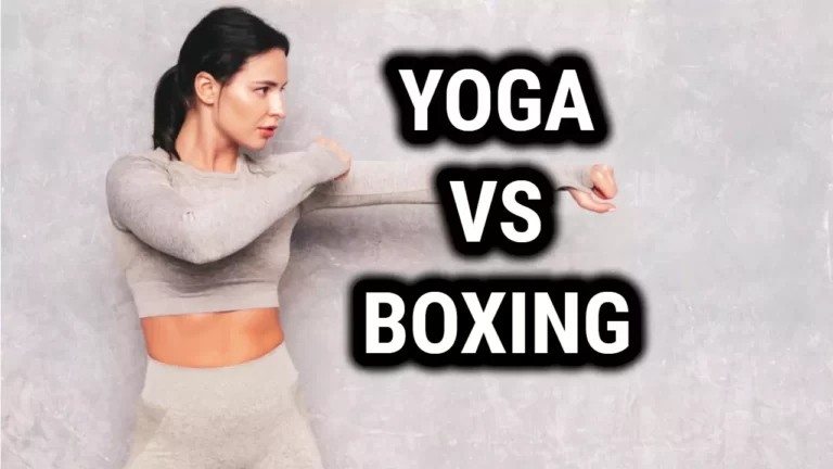 Yoga Vs Boxing – Which One Is More Effective?