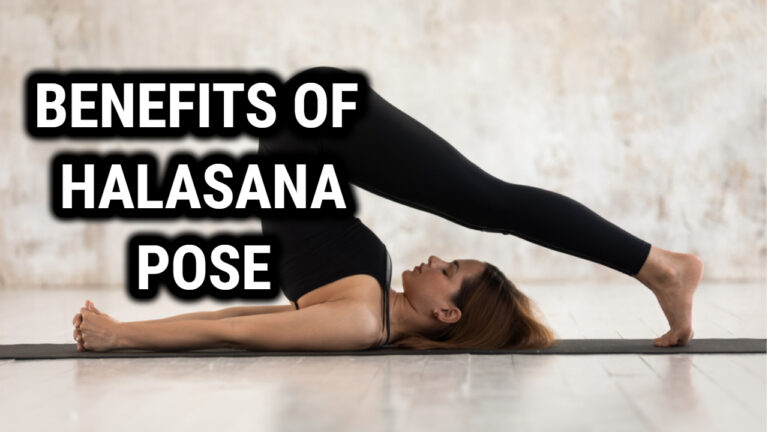 Discover 11 Surprising Benefits of Halasana Pose