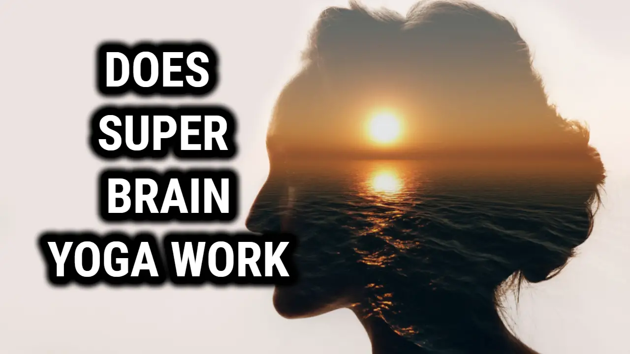 Does super brain yoga work