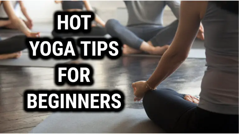 Hot Yoga Tips For Beginners