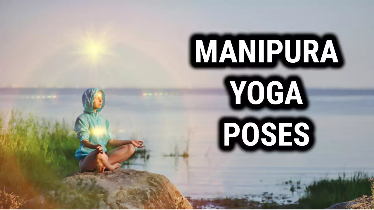 Manipura Yoga Poses