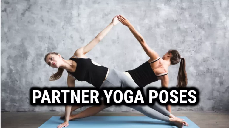 Partner Yoga Poses – Discover The Power Of Partner Yoga