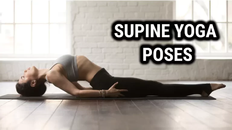 Supine Yoga Poses: Relax Your Body and Mind with These Simple Exercises