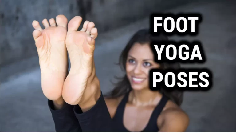 What Are The Different Foot Yoga Poses?