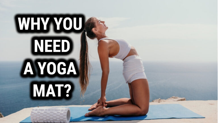 Why You Need a Yoga Mat: Benefits and Uses Explained