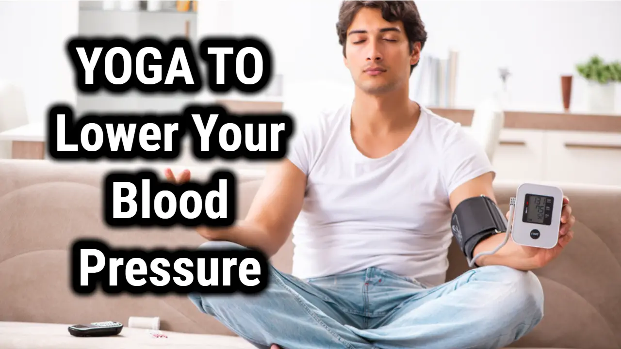 Yoa to lower your blood pressure
