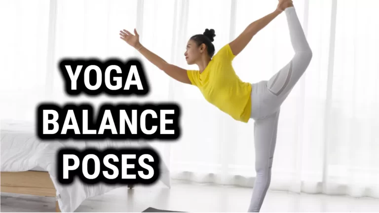 Yoga Balance Poses To Improve Your Stability And Core Strength