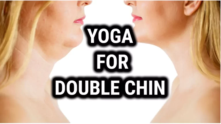 Yoga Poses For Double Chin