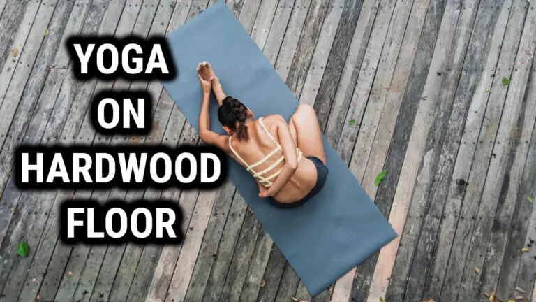 Should You Do Yoga On A Hardwood Floor