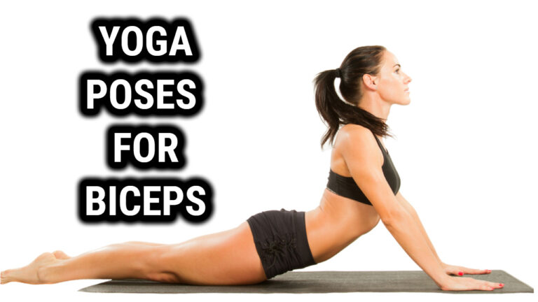Top Yoga Poses for Biceps