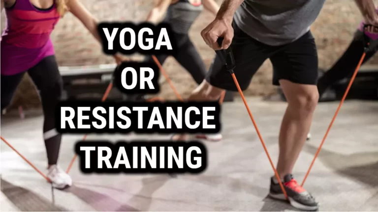 Yoga or Resistance Training: Which is Better for Your Body?