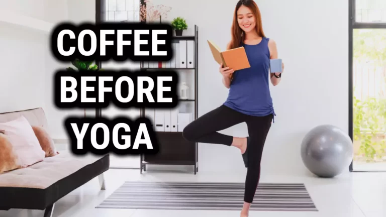 Should You Drink Coffee Before Yoga? Pros and Cons Explained