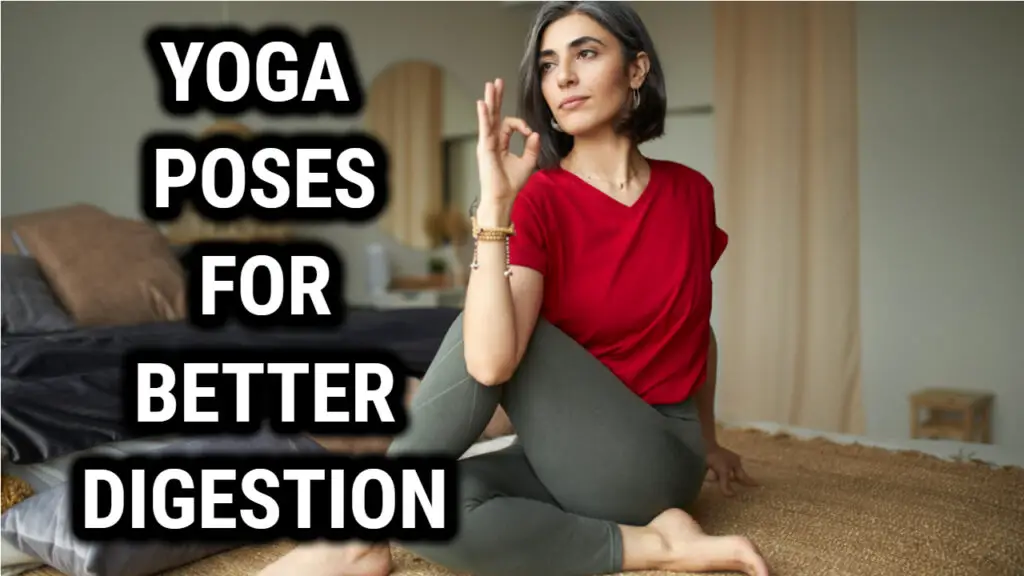 9 Yoga Poses For Better Digestion The Power Yoga 