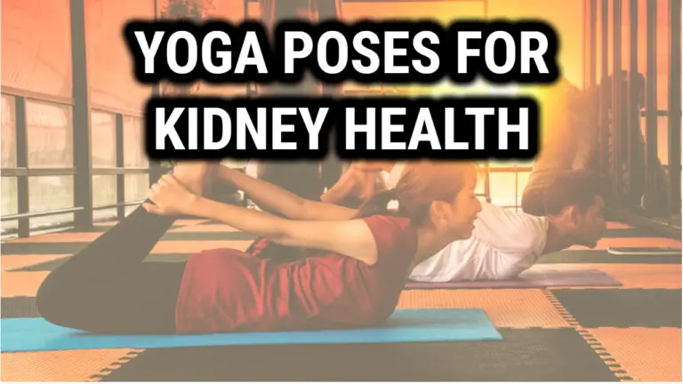 13 Yoga Poses To Boost Your Kidney Health