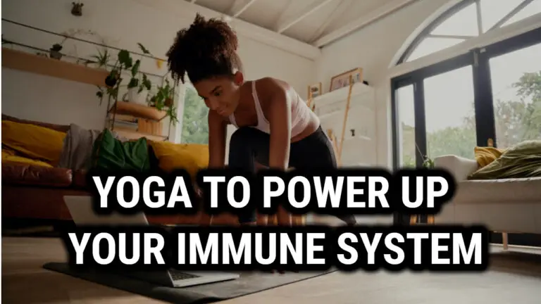 13 Yoga Techniques To Power Up Your Immune System Against Cold and Flu